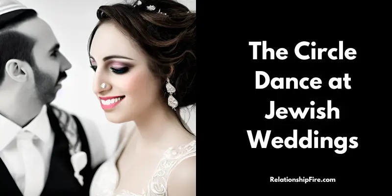 Jewish bride and groom - The circle dance at Jewish Weddings