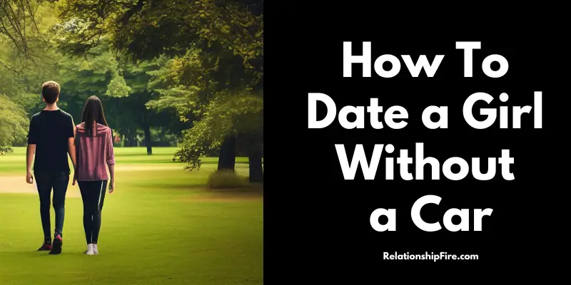 A couple walking in the park - how to date a girl without a car