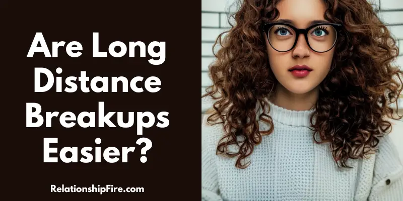 Curly brown-haired woman with glasses - are long distance breakups easier
