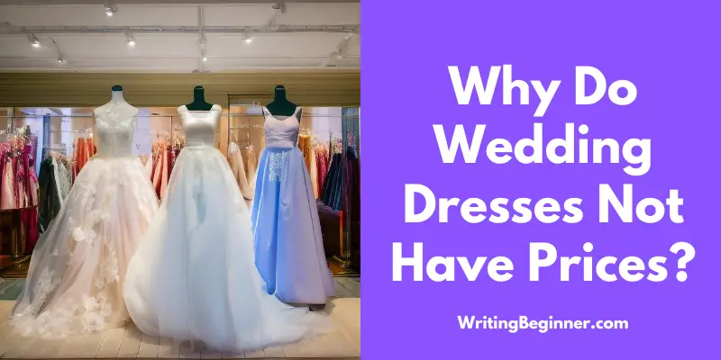 Three wedding dresses in a fancy wedding dress salon - Why do wedding dresses not have prices