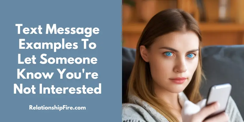 Woman on a couch holding a cell phone - 150 Text Examples To Tell Someone You're Not Interested