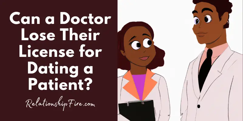 Doctor and Nurse cartoon figures - Can a doctor lose their license for dating a patient