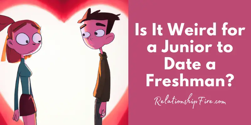 Two cartoon teenagers in love - Is it weird for a junior to date a freshman